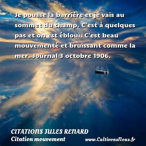 Je pousse la barrière et je Citations Jules Renard Cultivons nous