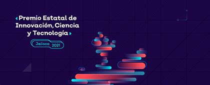 Premio Estatal de Innovación Ciencia y Tecnología Jalisco 2021