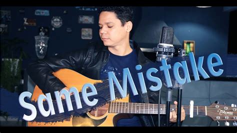 Same Mistake Cover Anderson Neves Youtube