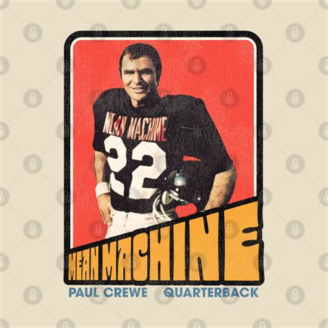 The Longest Yard Paul Crewe Mean Machine - The Longest Yard - T-Shirt ...