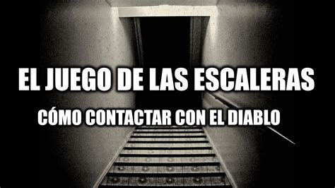 El Juego De Las Escaleras Para Invocar Al Diablo Funciona Ft