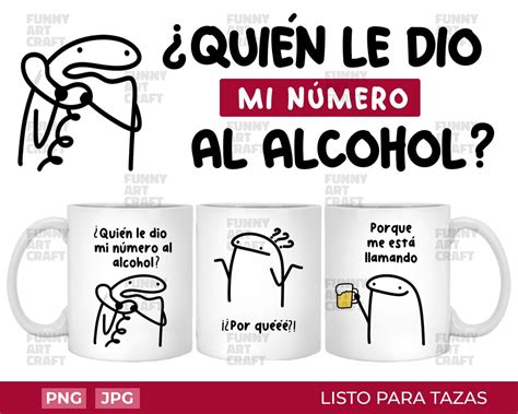 Quien Le Dio Mi Numero Al Alcohol Taza Png Beer Lovers Digital File