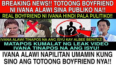 Breaking Ivana Alawi Napilitan Umamin Kung Sino Ang Totoong Boyfriend