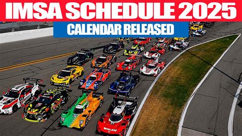 IMSA REVEALS CALENDAR FOR THE 2025 SEASON YouTube