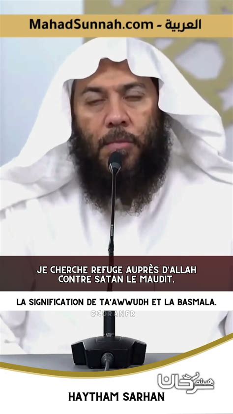 Sheikh Haytham Sarhan Hafidahu Allah La Signification De Taawwudh Et