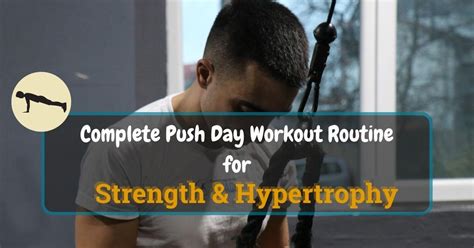 Complete Push Day Workout Routine For Strength And Hypertrophy Functional Body Savage