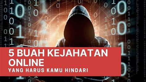 Buah Kejahatan Online Cyber Crime Yang Harus Kamu Hindari Youtube