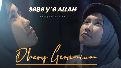 Sebe Y E Allah Dhevy Geranium Reggae Version Youtube Music