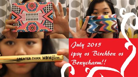 Ipsy Vs Birchbox Vs Boxycharm July 2015 YouTube