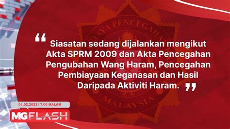 SPRM Sahkan Beku Akaun Bersatu MGFlash YouTube