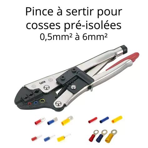 Pince à sertir professionnelle pour cosses pré isolées 0 5 à 6mm²