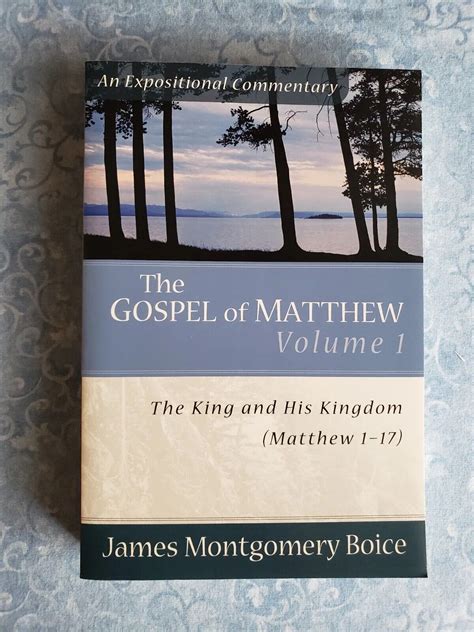 The Gospel Of Matthew Commentary Vol 1 By James Montgomery Boice