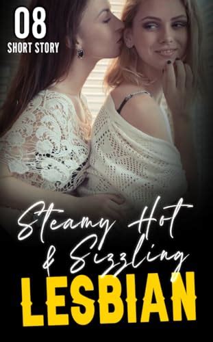 Steamy Hot Sizzling Lesbian Erotca Short Stories Bundle