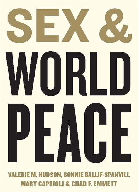 Amazon Sex And World Peace 9780231131827 Hudson Valerie Ballif Spanvill Bonnie