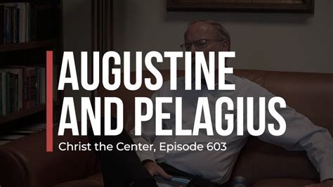 Pelagius Vs Augustine Chart