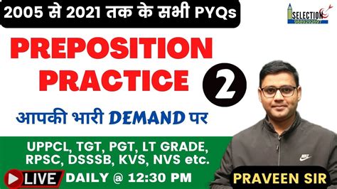 PYQs BASED PREPOSITION PRACTICE 2 UP TGT PGT LT GRADE PRAVEEN SIR