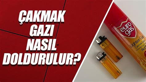 Çakmak Gazı Nasıl Doldurulur YouTube