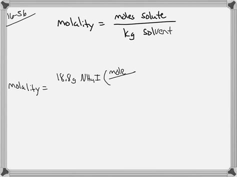 Calculate the molality of a solution made by dissolvi… - SolvedLib