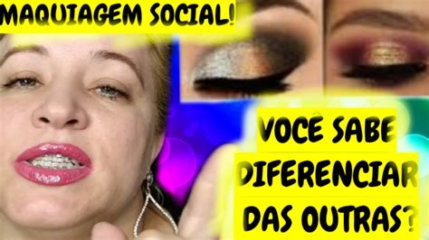 Maquiagem Saiba O Que É Maquiagem Social Agora Youtube