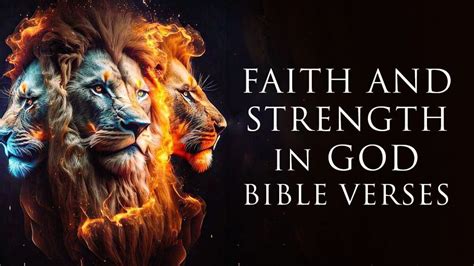 Bible Verses To Build Your Faith And Strength In God Listen Every