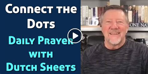 Dutch Sheets September 9 2023 Watch Daily Prayer Connect The Dots