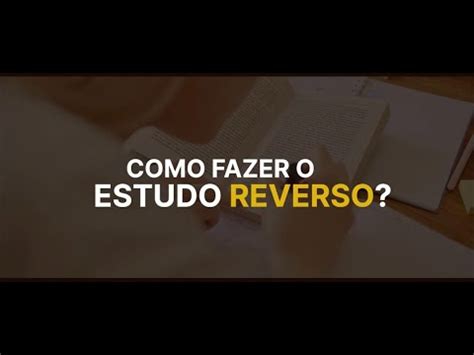 Como Fazer O Estudo Reverso Youtube