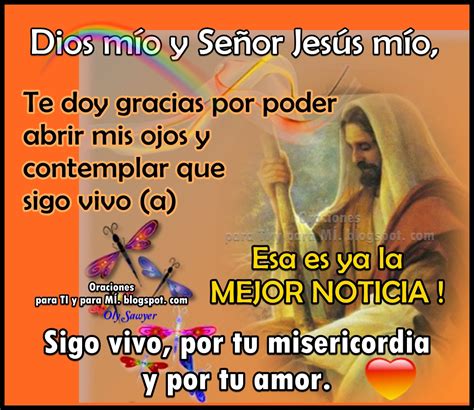 Oraciones Para Ti Y Para MÍ Dios Mío Y Señor Jesús Mío Te Doy Gracias