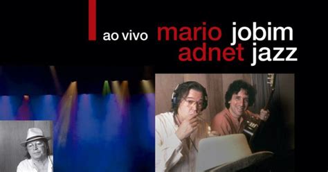 Jobim Jazz Ao Vivo Mario Adnet