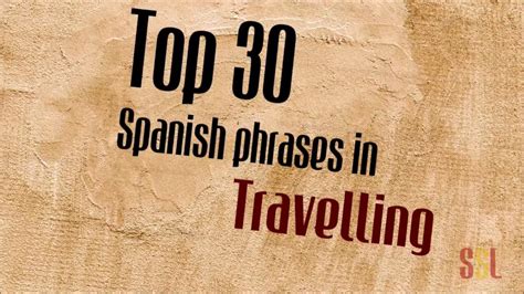 30 Useful Spanish Travel Phrases Every Traveler Should Learn Youtube