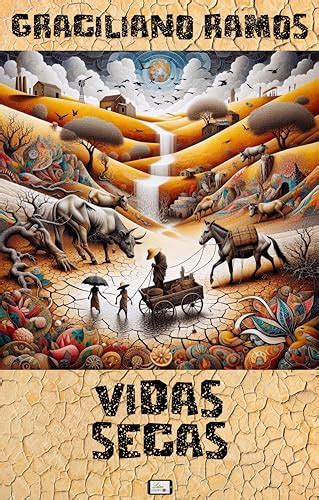 Vidas Secas - eBook, Resumo, Ler Online e PDF - por Ramos, Graciliano