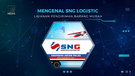 Mengenal Sng Logistic Jasa Pengiriman Kargo Murah Dan Terjangkau