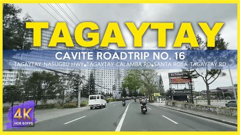 TAGAYTAY Cavite Road Trip No 16 The Top Tourist Destination 4K