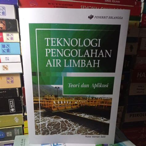 Jual Teknologi Pengolahan Air Limbah Teori Dan Aplikasi By Nusa Idaman