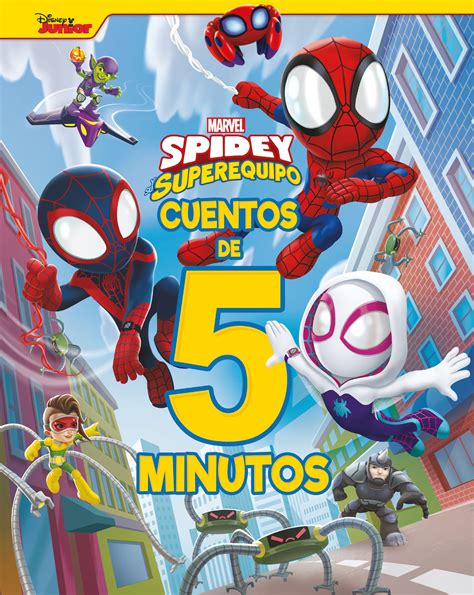 Spidey Y Su Superequipo 7 Cuentos Para La Semana