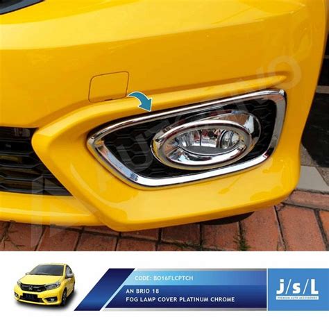 Jual Jsl Cover Fog Lamp All New Brio Platinum Chrome Di Lapak