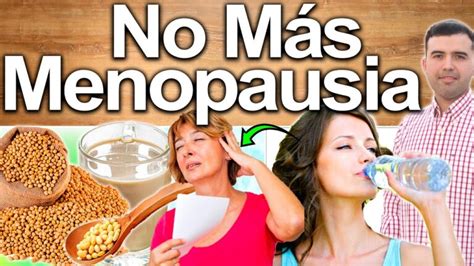 La Menopausia Una Etapa De Cambios F Sicos Y Emocionales Desde La