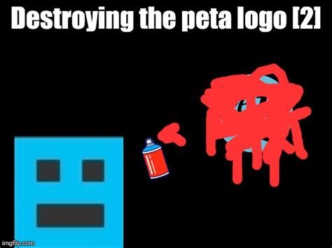 Fuck Peta Memes Gifs Imgflip