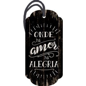 Placa Decorativa Mdf Litoarte Tag Onde H Amor Dht Papelaria