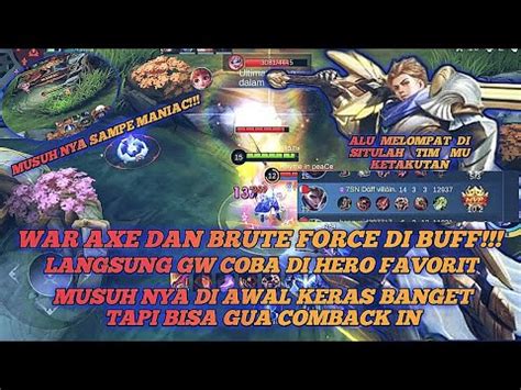 WAR AXE DAN BRUTE FORCE DI BUFF LANGSUNG GUA COBAIN DI ALUCARD DEMAGE