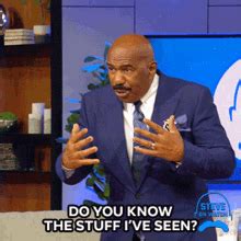 Do You Know The Stuff Ive Seen Steve Harvey Do You Know The Stuff