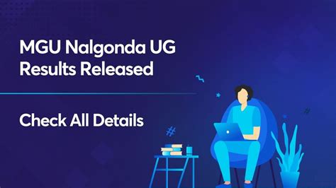 MGU Nalgonda UG Results 2022 Released | Check Details Here!