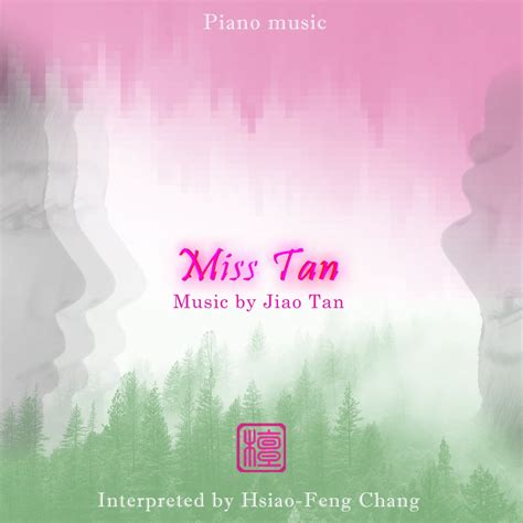 Miss Tan Hsiao Feng Chang Apple Music