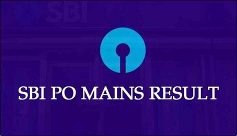 SBI PO Mains Result 2018 Heres The Exact Date Of Result Announcement