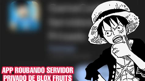 SERVIDOR PRIVADO DE BLOX FRUITS GRÁTIS MELHOR APLICATIVO YouTube