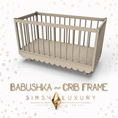 Babushka Collection ~ Crib frame | Sims4Luxury on Patreon in 2022 ...