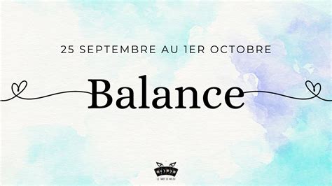 BALANCE Semaine Du 25 Septembre Au 1er Octobre 2023 Horoscope