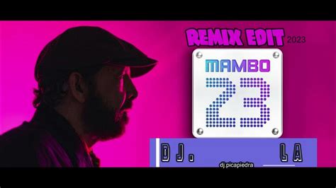 Juan Luis Guerra Mambo 23 Remix By Djmontilla Youtube