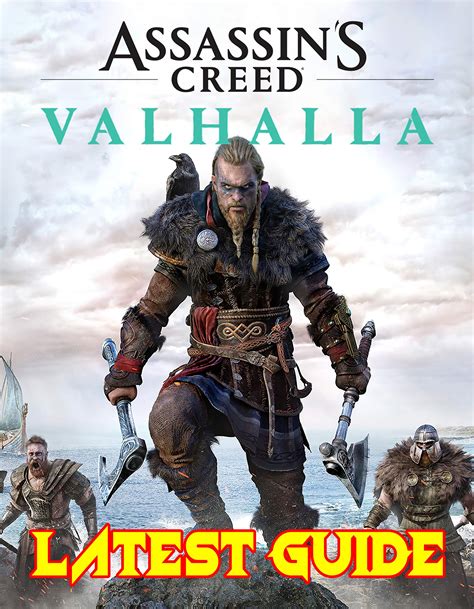 Assassin S Creed Valhalla Latest Guide The Complete Guide Walkthrough Tips And Hints To