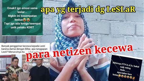 Netizen Kecewa Lesti Cabut Laporan Kdrt Buat Si Babang Billar Lesti