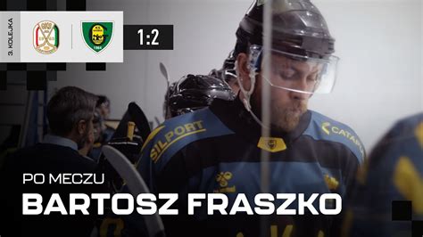 Bartosz Fraszko Po Meczu Jkh Gks Jastrz Bie Gks Katowice